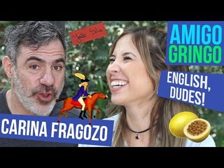AWESOME, DUDE: RESPONDENDO DÚVIDAS DE INGLÊS ft Carina Fragozo