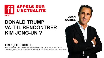 Donald Trump va-t-il rencontrer Kim Jong-Un?