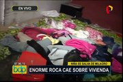 SMP: enorme roca cae sobre precaria vivienda y familia se salva de milagro