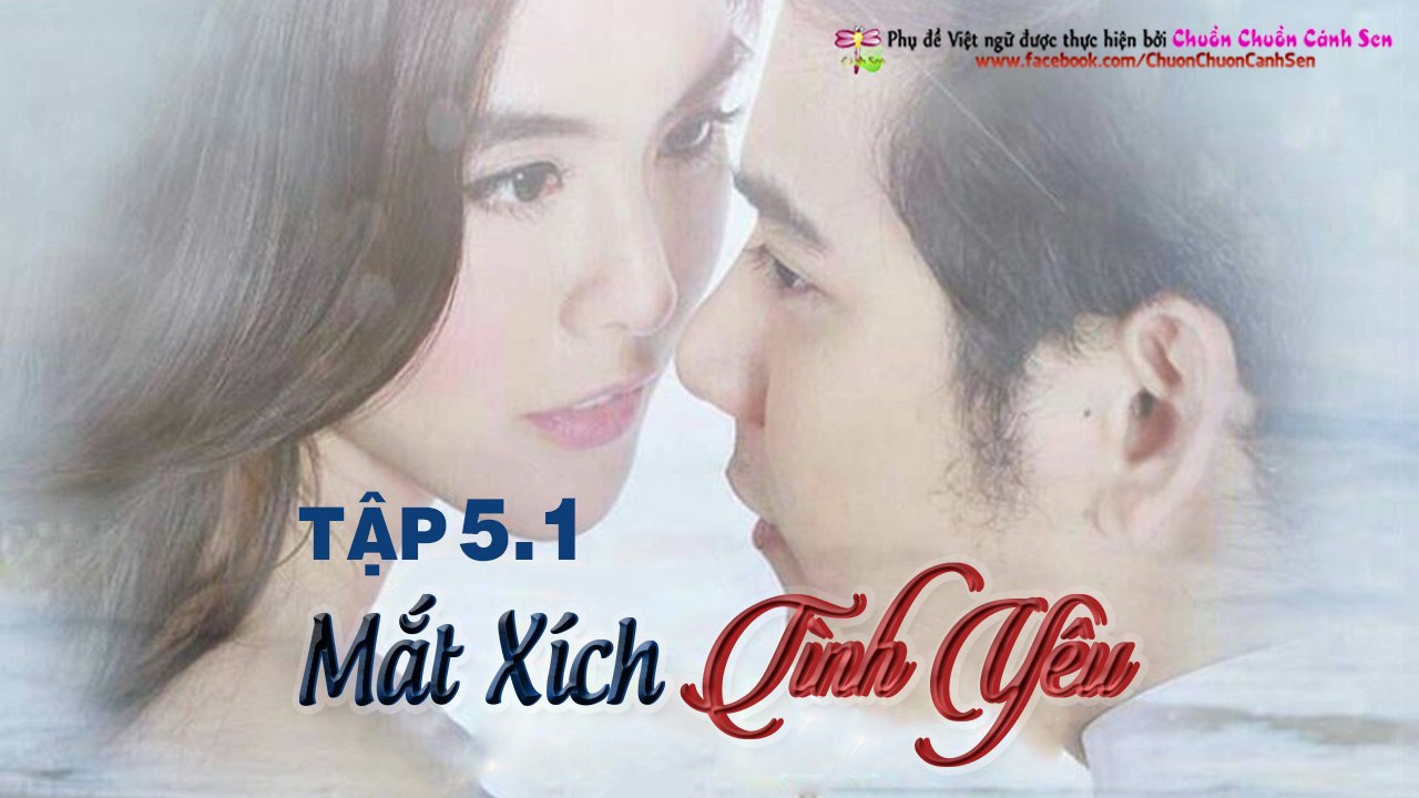 [CCCS][Tập 05][Phần 01] Mắt Xích Tình Yêu