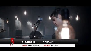 Seksendört - Yorma - Official Video