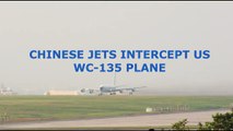 BREAKING NEWS - Two Chinese SU-30 Jets Intercept US WC-135 Plane in East China