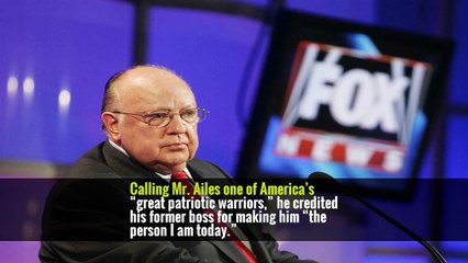 Calling Mr. Ailes one of America’s “great patriotic warriors,” he credited his former boss for making him “the person I am today.”