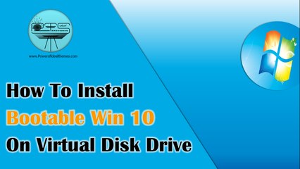 How to Install Bootable Windows 10 on Virtual Disk Drive | Latest Windows 7 Secrets