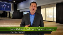 New Orleans Ballroom Dance Lessons Metairie Amazing Five Star Review by Joe M.