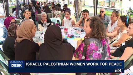 i24NEWS DESK | Israeli, women work in peace | Friday, May 19th 2017