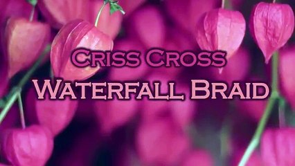 Trenza cascada cruzada para cada día - Criss cross waterfall braid hairstyle