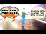 ¿cómo llamas tú a este ejercicio?, Comenta, hula hoop giros en los tobillos