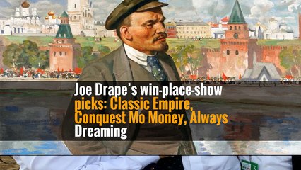 Joe Drape’s win-place-show picks: Classic Empire, Conquest Mo Money, Always Dreaming