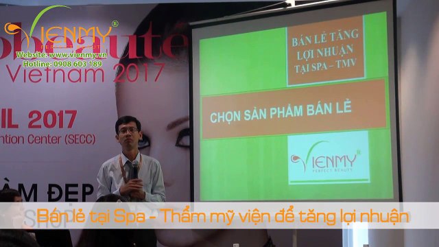 Hội thảo -Bán lẻ tại Spa - Thẩm mỹ viện để tăng lợi nhuận- - Công ty Viên Mỹ