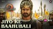 Jiyo Re Baahubali Full Video Song HD | Baahubali 2 The Conclusion Hindi | Prabhas | Anushka Shetty | Rana Daggubati | Tamannaah | Ramya Krishnan | Satyaraj
