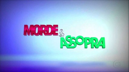 Morde & Assopra - Capítulo 06
