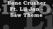 Bone Crusher Ft. Lil Jon - Saw Theme_0001