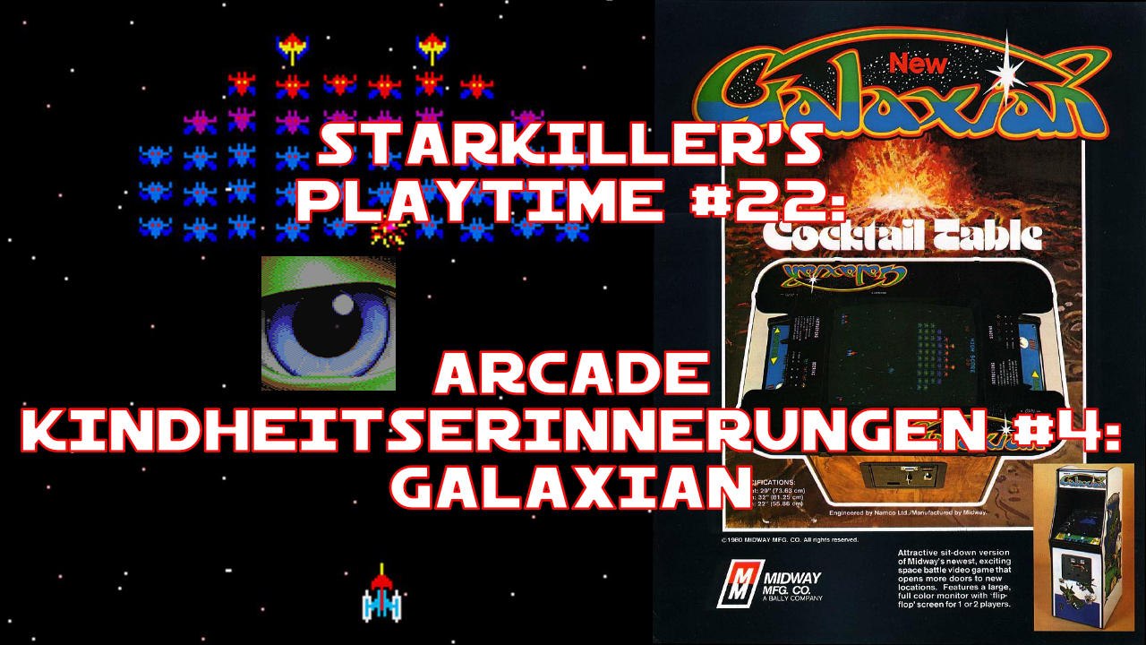 Galaxian (arcade kindheitserinnerungen #04) - starkiller’s playtime #022