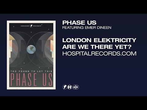 London Elektricity - Phase Us (feat. Emer Dineen) [Official Video]