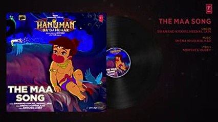 The Maa Song (Full Audio) -- Hanuman Da Damdaar