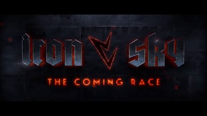 IRON SKY: The Coming Race (2018) Trailer - HD