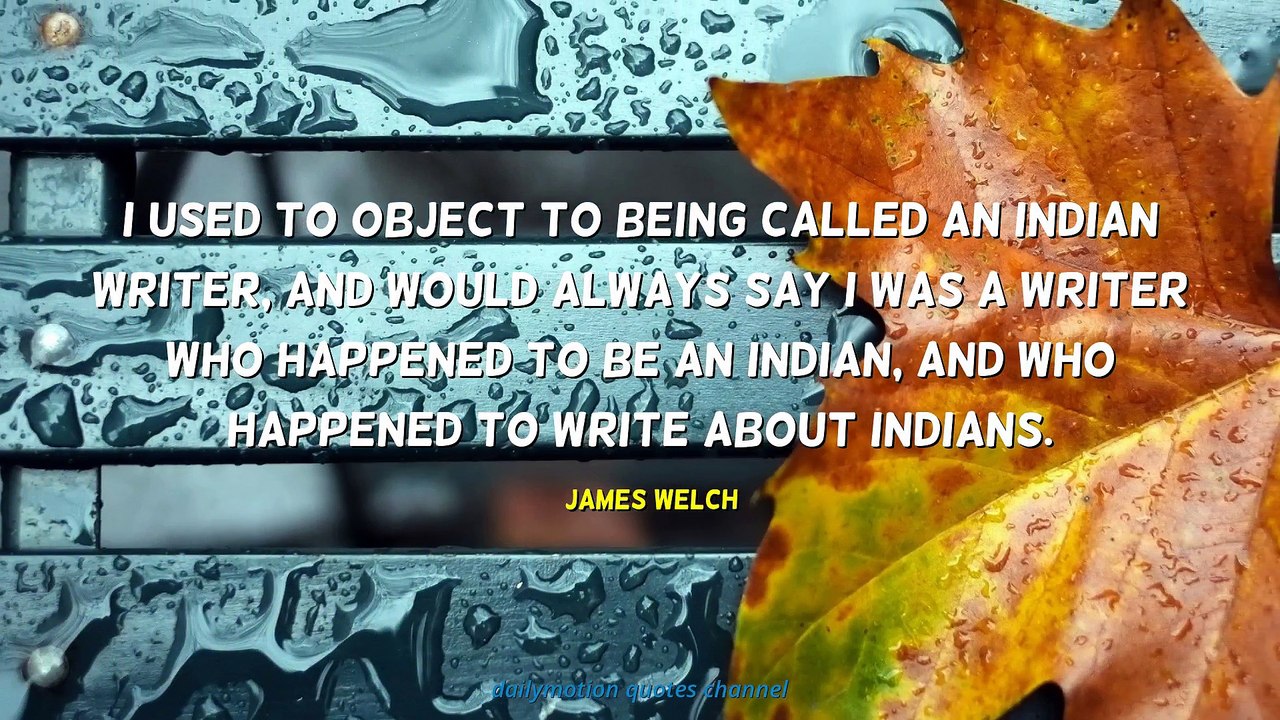 James Welch Quotes