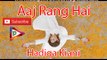 Aaj Rung Hai - Chapter 3 of Wajid - Hadiqa Kiani 2017