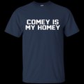 Comey Is My Homey Shirt, Hoodie, Tank
