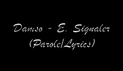 Damso - Signaler (Paroles/Lyrics)