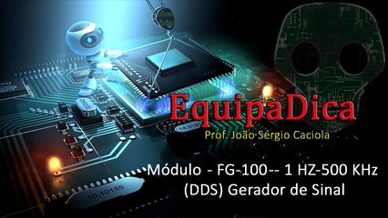 Gerador de Sinais - FG-100 DDS  -  Unpacking, Review e dicas