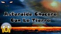 Asteroide Muy Peligroso Se Acerca A La Tierra, Giant asteroid approaches Earth!!!