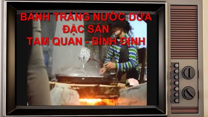 Bánh tráng nước dừa Tam Quan - Bình Định