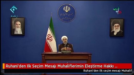 Ruhani'den Ilk Seçim Mesajı Muhaliflerimin Eleştirme Hakkı Saklıdır