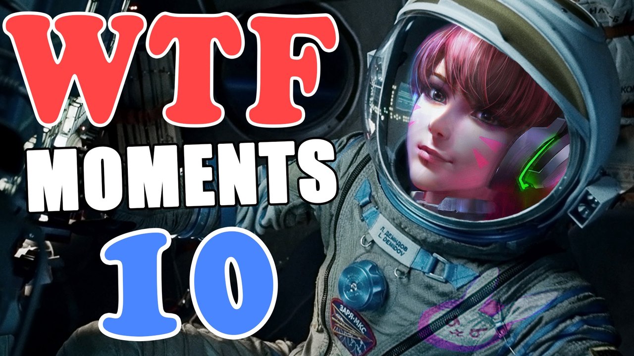 Overwatch WTF Moments Ep.10 Full Official Video