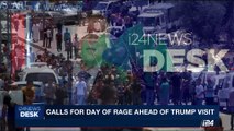i24NEWS DESK | Calls for Day of Rage ahead of Trump visit | Sunday, 21st May 2017