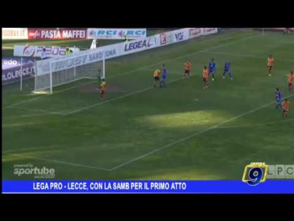 Lega Pro |  Lecce, con la Samb per il primo atto