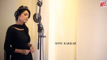 Tu Jo Nahi Hai HD Video Song Sonu Kakkar 2016 _ New Indian Songs