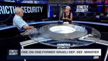 STRICTLY SECURITY | One-on-one : former israeli Dep. Def. Minister | Sunday, May 21st 2017