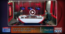Live with Dr.Shahid Masood | 21-May-2017 | Donald Trump | PM Nawaz  | Saudi Arabia | Riyadh Summit