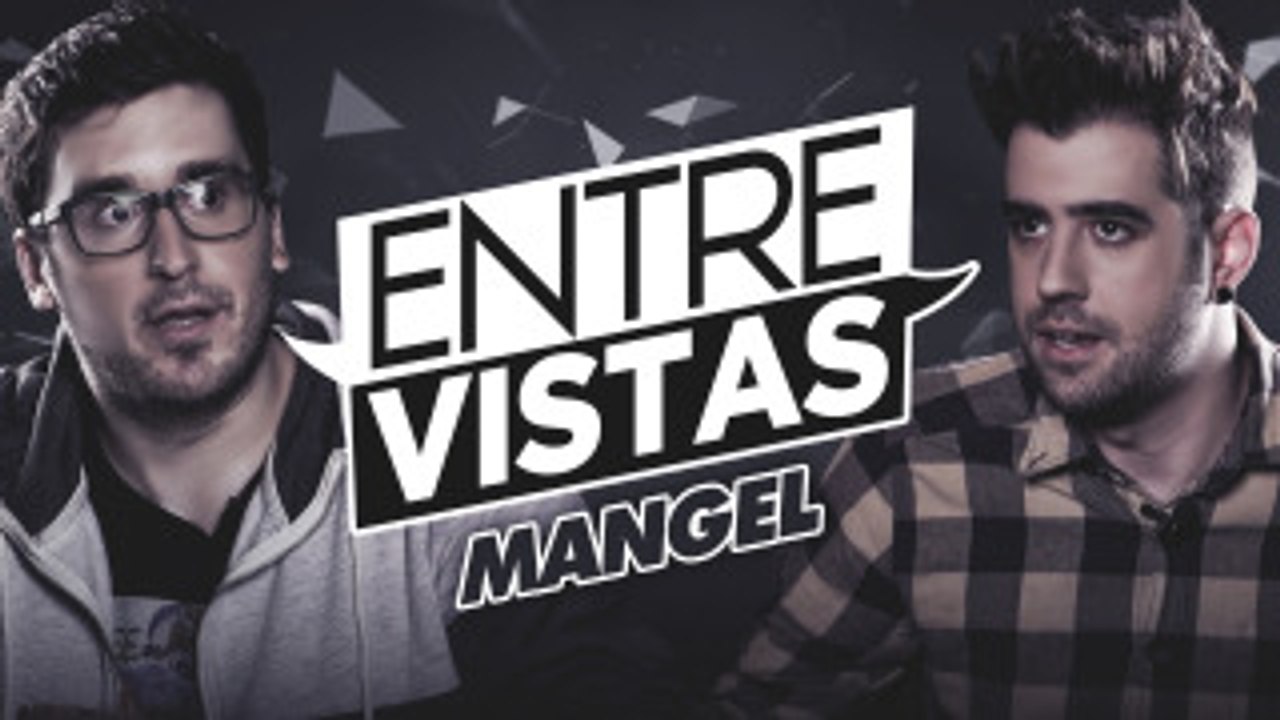 ENTRE VISTAS | MANGEL