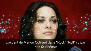 The accent of Marion Cotillard in Rock n Roll seen by Quebeckers