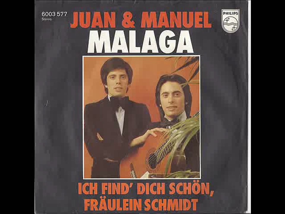 JUAN & MANUEL auf PHILIPS 6003 577 mit dem Titel "MALAGA" Vö 1977
