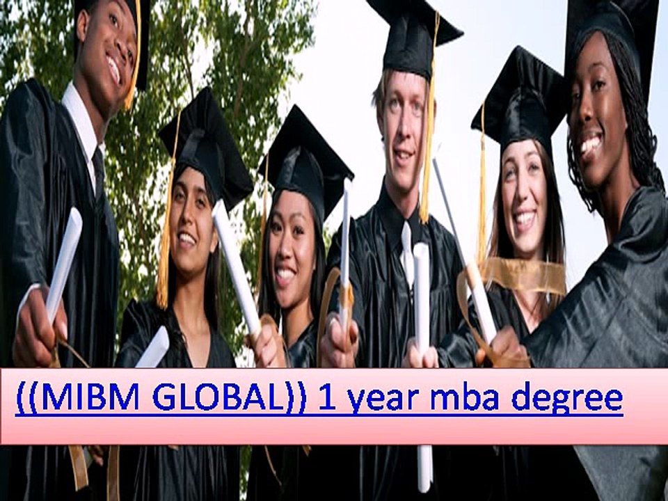 ((MIBM GLOBAL)) 1 year mba degree