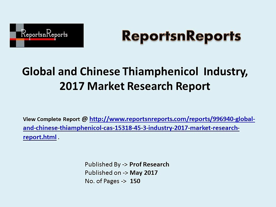 Thiamphenicol Trends and 2022 Forecasts for Manufacturers