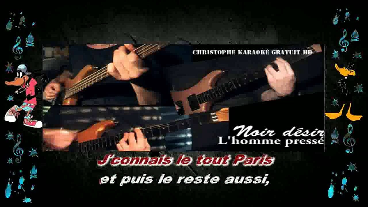 Noir Désir - L'homme pressé KARAOKE / INSTRUMENTAL