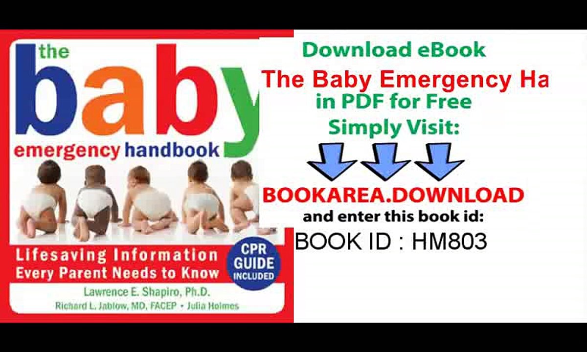 [Download] The Baby Emergency Handbook_ Lifesaving Information Every Parent Needs to Know on Pdf