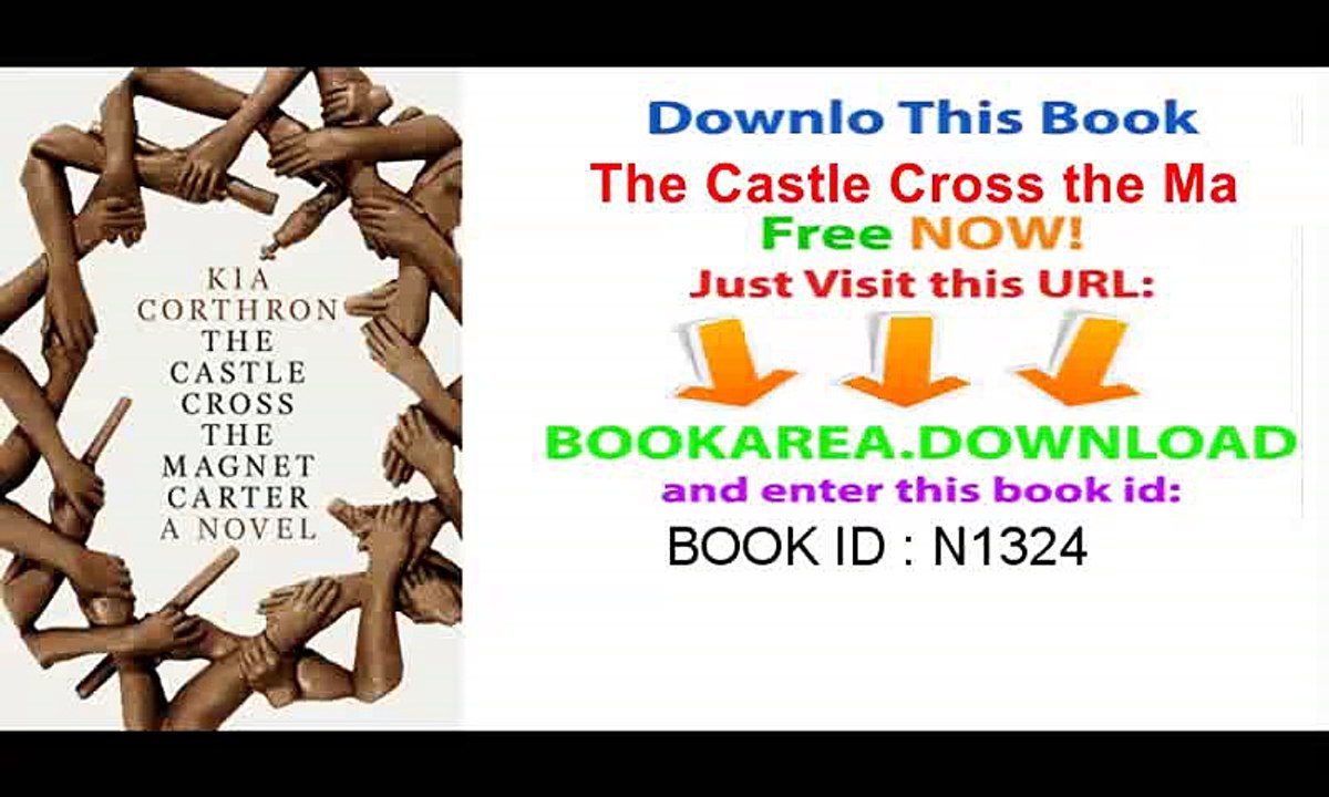 [Download] The Castle Cross the Magnet Carter_ A Novel on Pdf