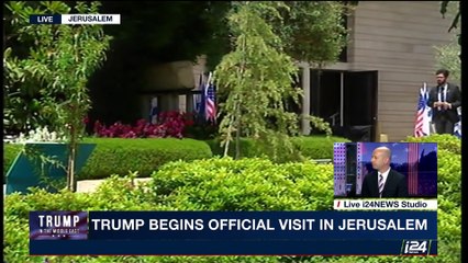 Trump begins official visit in Jerusalem | Monday, May 22nd 2017