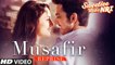 Arijit Singh Musafir Song (Reprise) Full HD Video Sweetiee Weds NRI 2017 - Himansh Kohli & Zoya Afroz