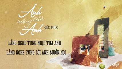 Ánh Nắng Của Anh - Đức Phúc - Lyric Video