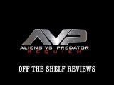 Aliens Versus Predator 2 Requiem Review - Off The Shelf Reviews