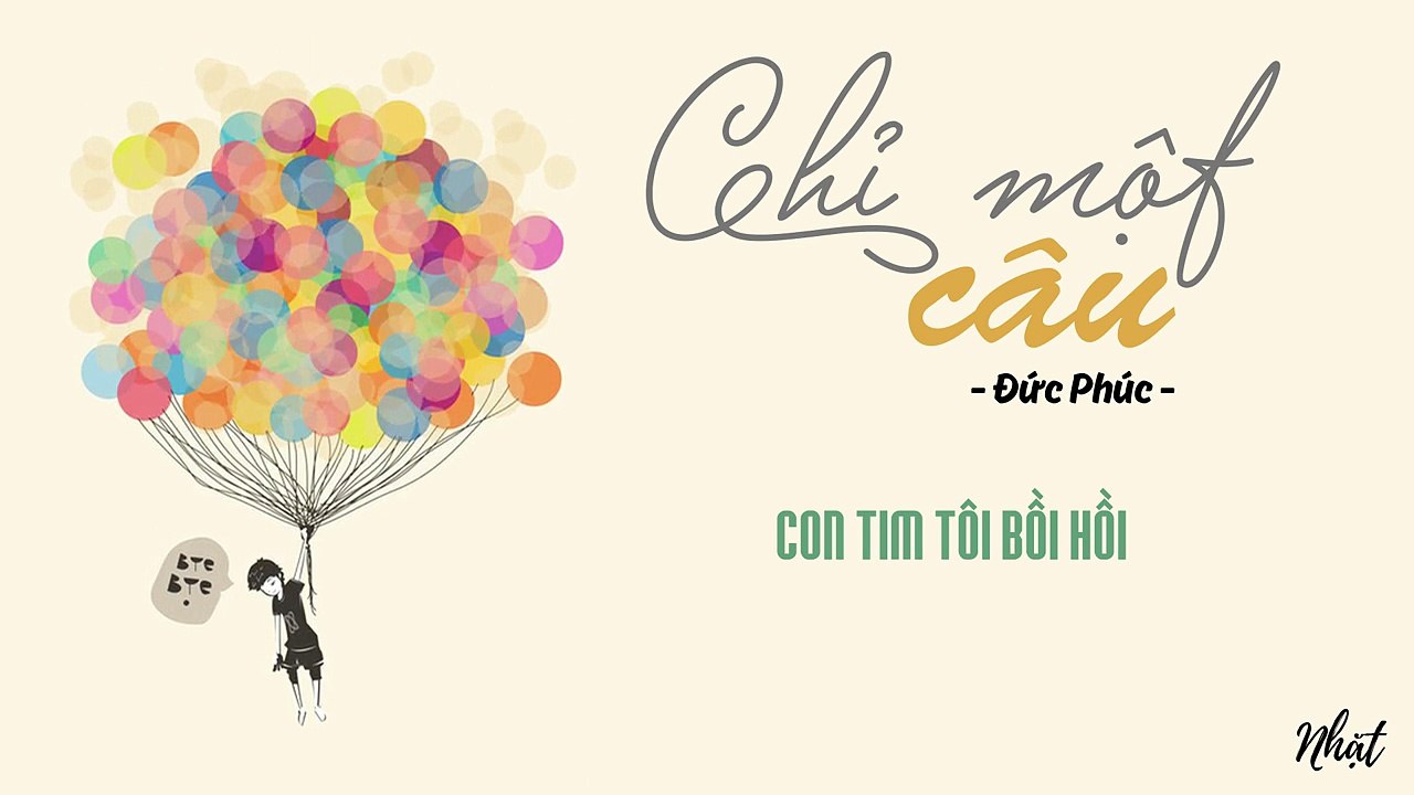 Chỉ Một Câu - Đức Phúc - Lyric Video