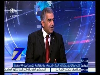 الساعة السابعة | أسامة مراد : المواطنون لا يشعرون بدور الأجهزة الرقابية