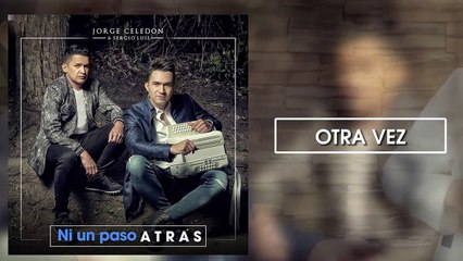Otra Vez - Jorge Celedón y Sergio Luis Rodriguez